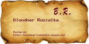 Blondner Ruszalka névjegykártya
